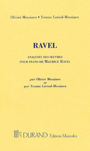 Seller image for Analyses Des Oeuvres Pour Piano De Maurice Ravel by Olivier Messiaen, Yvonne Loriod-Messiaen [Paperback ] for sale by booksXpress