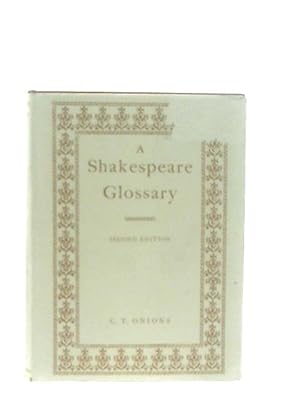 Seller image for A Shakespeare Glossary for sale by World of Rare Books