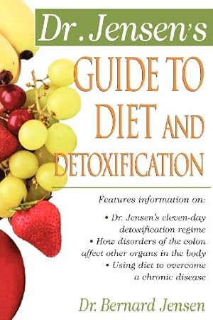 Seller image for Dr. Jensen's Guide to Diet and Detoxification by Jensen, Bernard [Paperback ] for sale by booksXpress