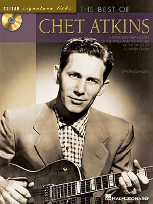 Bild des Verkufers fr The Best of Chet Atkins: A Step-by-Step Breakdown of the Styles and Techniques of the Father of Country Guitar (Guitar Signature Licks) by Johnson, Chad, Atkins, Chet [Paperback ] zum Verkauf von booksXpress