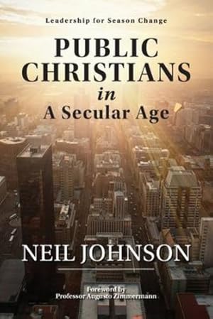 Bild des Verkufers fr Public Christians in A Secular Age: Leadership for Season Change by Johnson, Neil R [Paperback ] zum Verkauf von booksXpress