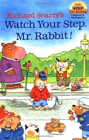 Immagine del venditore per Richard Scarry's Watch Your Step, Mr. Rabbit! (Step-Into-Reading, Step 1) by Scarry, Richard [Paperback ] venduto da booksXpress