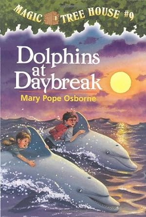 Immagine del venditore per Dolphins at Daybreak (Magic Tree House, No. 9) by Mary Pope Osborne [Paperback ] venduto da booksXpress