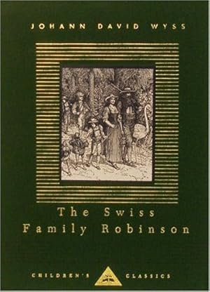 Immagine del venditore per The Swiss Family Robinson (Everyman's Library Children's Classics Series) by Wyss, Johann David [Hardcover ] venduto da booksXpress