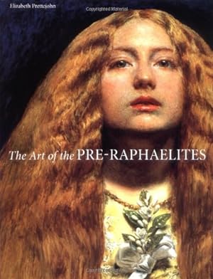 Immagine del venditore per The Art of the Pre-Raphaelites by Prettejohn, Elizabeth [Hardcover ] venduto da booksXpress