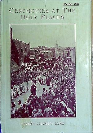 Seller image for Ceremonies at the Holy Places for sale by Pendleburys - the bookshop in the hills