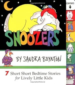 Seller image for Snoozers : 7 Short Short Bedtime Stories for Lively Little Kids by Boynton, Sandra [Board book ] for sale by booksXpress