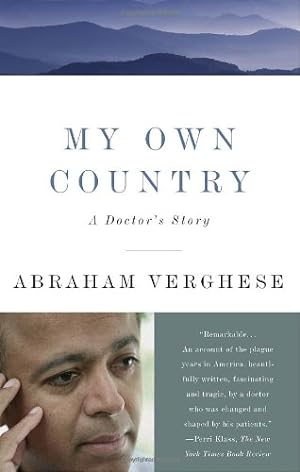 Seller image for My Own Country: A Doctor's Story by Verghese, Abraham [Paperback ] for sale by booksXpress
