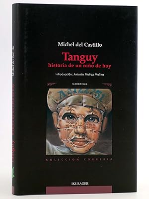 TANGUY, HISTORIA DE UN NIÑO DE HOY (Michel Del Castillo) Ikusager, 2010. OFRT antes 19E