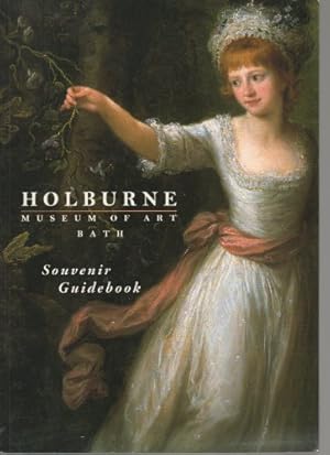 Seller image for Holburne : Museum Of Art, Bath Souvenir Guidebook for sale by WeBuyBooks