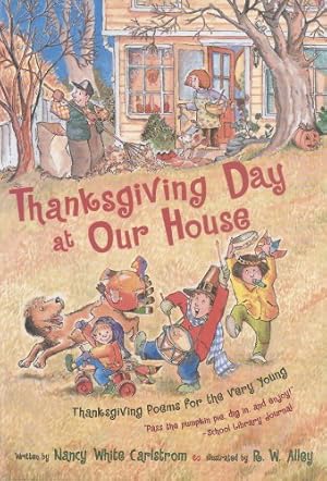 Seller image for Thanksgiving Day at Our House: Thanksgiving Poems for the Very Young by Carlstrom, Nancy White [Paperback ] for sale by booksXpress