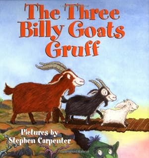 Imagen del vendedor de The Three Billy Goats Gruff by Stephen Carpenter [Hardcover ] a la venta por booksXpress