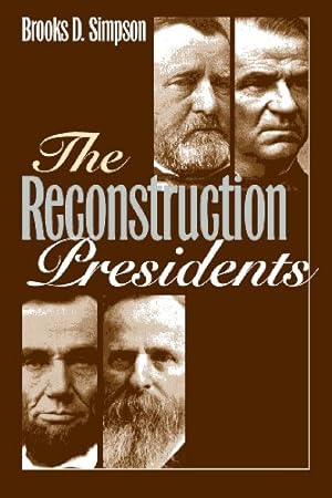 Seller image for The Reconstruction Presidents by Simpson, Brooks D. [Paperback ] for sale by booksXpress