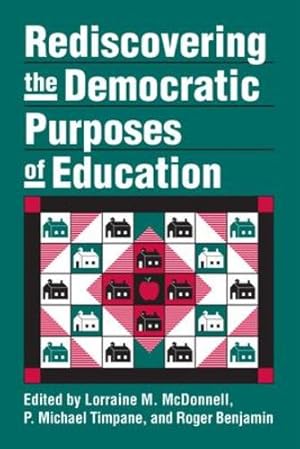 Seller image for Rediscovering the Democratic Purposes of Education (Studies in Government & Public Policy) [Hardcover ] for sale by booksXpress
