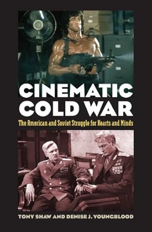 Immagine del venditore per Cinematic Cold War: The American and Soviet Struggle for Hearts and Minds by Shaw, Tony, Youngblood, Denise J. [Paperback ] venduto da booksXpress