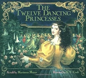 Image du vendeur pour The Twelve Dancing Princesses by Mayer, Marianna [Hardcover ] mis en vente par booksXpress