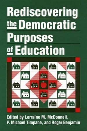 Seller image for Rediscovering the Democratic Purposes of Education (Studies in Government and Public Policy) [Paperback ] for sale by booksXpress