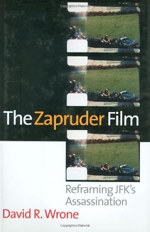 Seller image for The Zapruder Film: Reframing JFK's Assassination by Wrone, David R. [Hardcover ] for sale by booksXpress