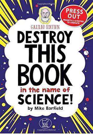 Image du vendeur pour Destroy This Book In The Name of Science: Galileo Edition (Wreck This Activity Book) mis en vente par WeBuyBooks