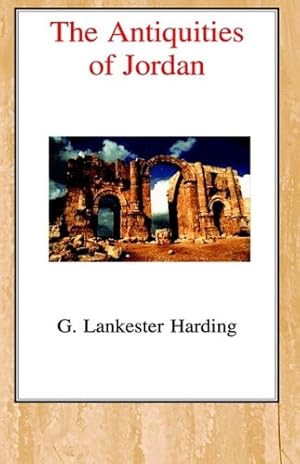 Immagine del venditore per The Antiquities of Jordan by Harding, Gerald William Lankester [Hardcover ] venduto da booksXpress