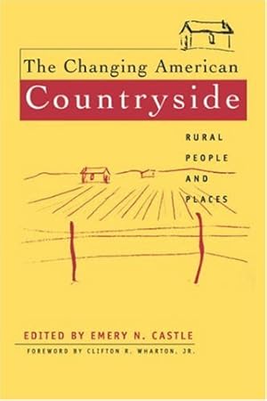Seller image for The Changing American Countryside: Rural People and Places [Paperback ] for sale by booksXpress