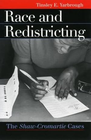 Immagine del venditore per Race and Redistricting: The Shaw-Cromartie Cases (Landmark Law Cases and American Society) by Yarbrough, Tinsley E. [Paperback ] venduto da booksXpress