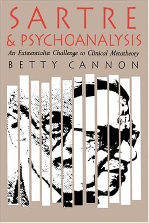 Imagen del vendedor de Sartre and Psychoanalysis: An Existentialist Challenge to Clinical Metatheory by Cannon, Betty [Hardcover ] a la venta por booksXpress