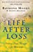 Seller image for Life After Loss : Conquering Grief and Finding Hope [Soft Cover ] for sale by booksXpress