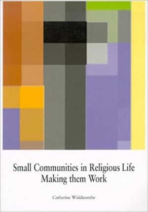 Bild des Verkufers fr Small Communities in Religious Life: Making Them Work by Widdicombe, Catherine [Paperback ] zum Verkauf von booksXpress