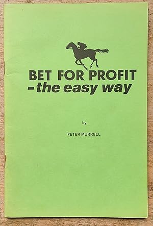 Image du vendeur pour Bet For Profit - the easy way mis en vente par Shore Books