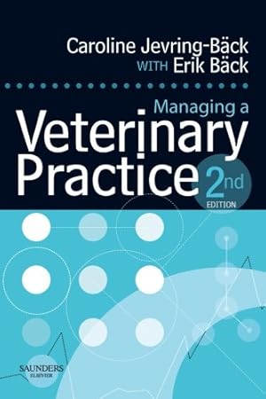 Seller image for Managing a Veterinary Practice by Jevring-Back BVetMeds MRCVS, Caroline, Back MSc, Erik [Paperback ] for sale by booksXpress