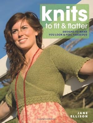 Immagine del venditore per Knits to Fit and Flatter: Designs to Make You Look and Feel Fabulous by Ellison, Jane [Paperback ] venduto da booksXpress