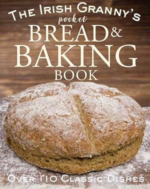 Imagen del vendedor de The Irish Granny's Pocket Bread and Baking Book (Pocket Book Series) by Fiona Biggs [Hardcover ] a la venta por booksXpress