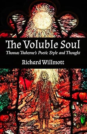 Immagine del venditore per Voluble Soul: Thomas Traherne's Poetic Style and Thought [Relié ] venduto da booksXpress