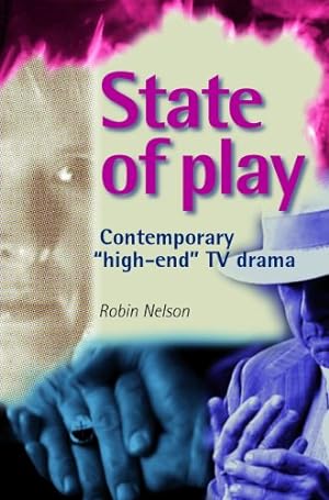Imagen del vendedor de State of play: Contemporary 'high-end' TV drama by Nelson, Robin [Paperback ] a la venta por booksXpress