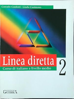 Seller image for Linea diretta 2. Corso di italiano a livello medio for sale by Librodifaccia