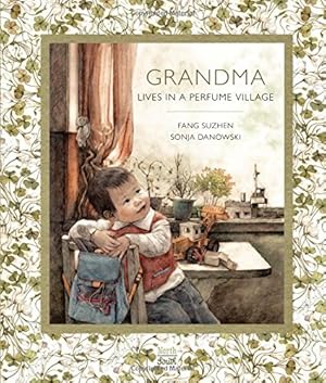 Immagine del venditore per Grandma Lives in a Perfume Village by Suzhen, Fang [Hardcover ] venduto da booksXpress