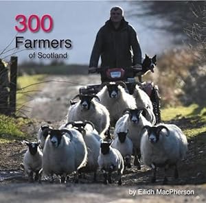 Bild des Verkufers fr 300 Farmers of Scotland zum Verkauf von WeBuyBooks