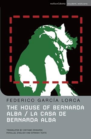 Seller image for The House of Bernarda Alba: La casa de Bernarda Alba (Student Editions) by Federico García Lorca [Paperback ] for sale by booksXpress