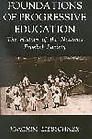 Seller image for Foundations of Progressive Edu by Liebschner, Joachim [Hardcover ] for sale by booksXpress