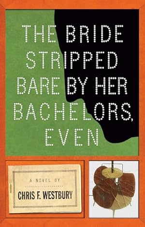 Seller image for The Bride Stripped Bare by Her Bachelors, Even for sale by WeBuyBooks