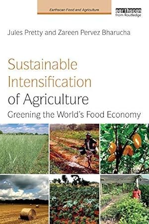 Seller image for Sustainable Intensification of Agriculture: Greening the World's Food Economy (Earthscan Food and Agriculture) for sale by WeBuyBooks