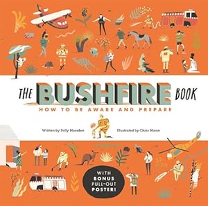 Image du vendeur pour The Bushfire Book: How to Be Aware and Prepare by Marsden, Polly [Hardcover ] mis en vente par booksXpress
