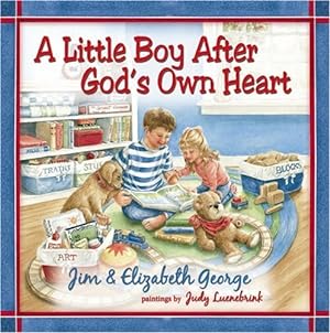 Seller image for A Little Boy After God's Own Heart by George, Jim, George, Elizabeth [Hardcover ] for sale by booksXpress