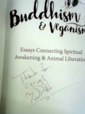 Seller image for Buddhism and Veganism: Essays Connecting Spiritual Awakening and Animal Liberation for sale by World of Rare Books
