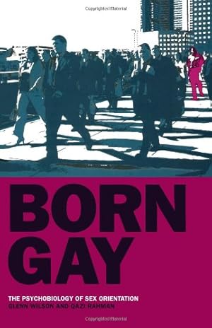 Seller image for Born Gay: The Psychobiology of Sex Orientation by Wilson, Glenn, Rahman, Qazi [Paperback ] for sale by booksXpress