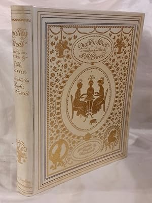 Quality Street. A Comedy in Four Acts. Illustrated by Hugh Thomson. DELUX LIMITED EDITION, BOUND ...