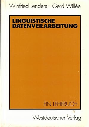 Bild des Verkufers fr Linguistische Datenverarbeitung. Ein Lehrbuch zum Verkauf von Paderbuch e.Kfm. Inh. Ralf R. Eichmann