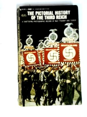 Seller image for The Pictorial History of the Third Reich for sale by World of Rare Books