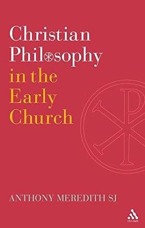 Seller image for Christian Philosophy in the Early Church for sale by WeBuyBooks